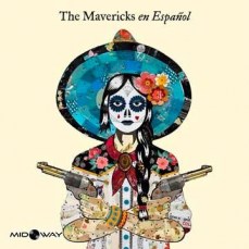 The Mavericks - En Espanol Lp